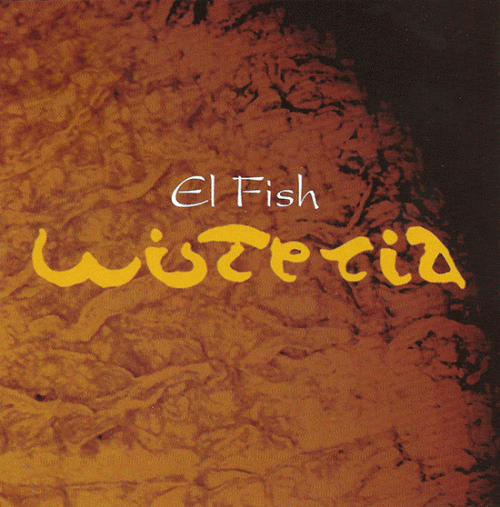 El Fish : Wisteria